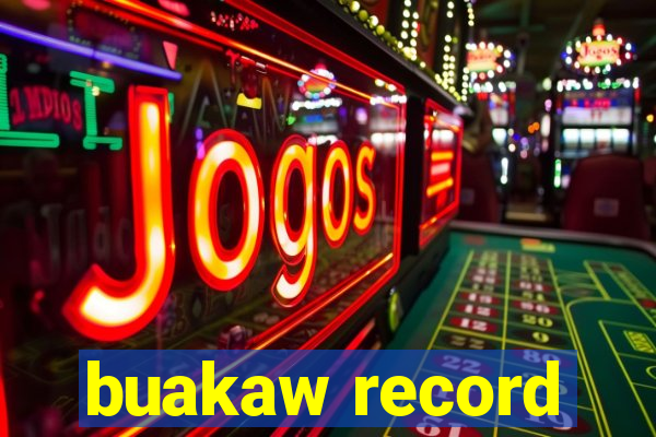 buakaw record